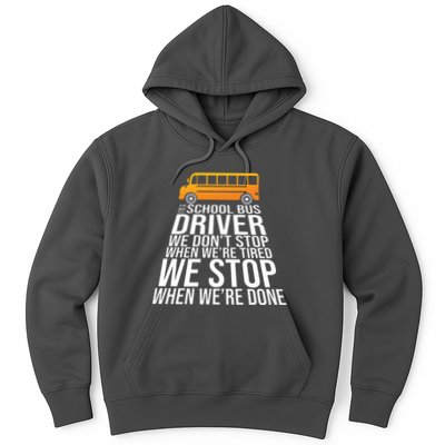 School Bus Driver Never Tired Quote Hoodie