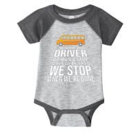 School Bus Driver Never Tired Quote Infant Baby Jersey Bodysuit