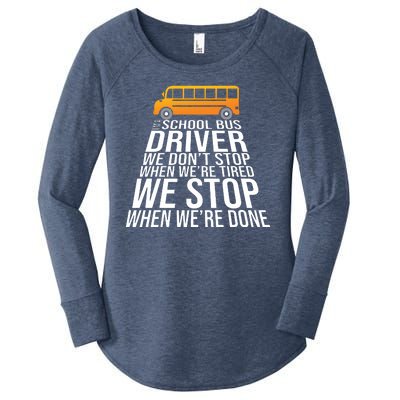 School Bus Driver Never Tired Quote Women's Perfect Tri Tunic Long Sleeve Shirt