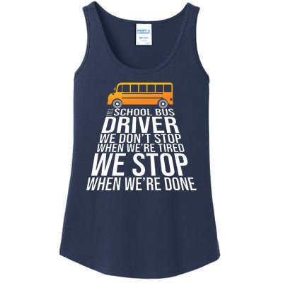 School Bus Driver Never Tired Quote Ladies Essential Tank