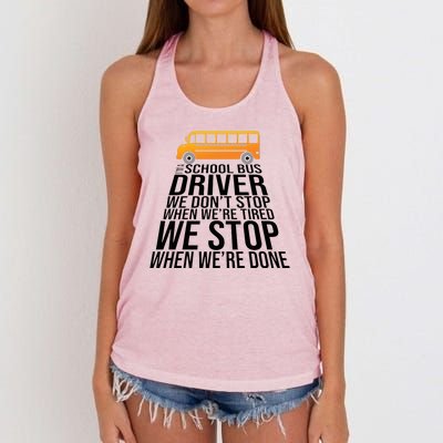 School Bus Driver Never Tired Quote Women's Knotted Racerback Tank