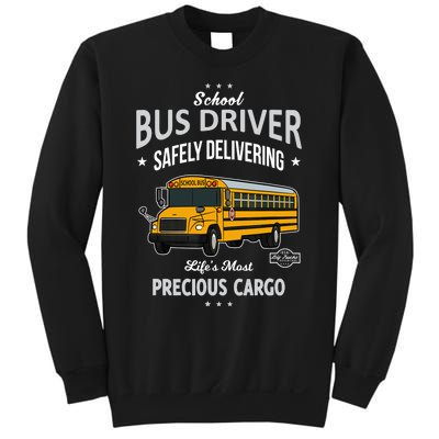 School Bus Driver - Safely Delivering Precious Sweatshirt