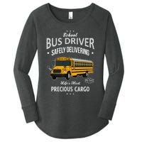 School Bus Driver - Safely Delivering Precious Women's Perfect Tri Tunic Long Sleeve Shirt