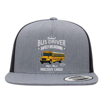 School Bus Driver - Safely Delivering Precious Flat Bill Trucker Hat