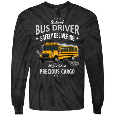 School Bus Driver - Safely Delivering Precious Tie-Dye Long Sleeve Shirt