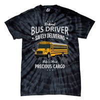 School Bus Driver - Safely Delivering Precious Tie-Dye T-Shirt