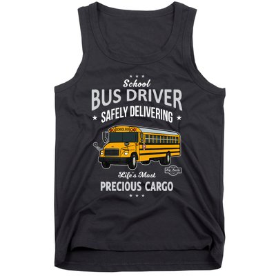 School Bus Driver - Safely Delivering Precious Tank Top