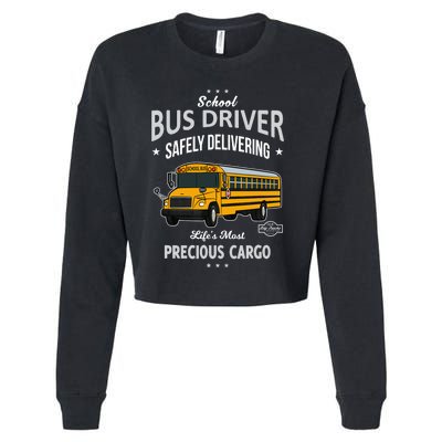 School Bus Driver - Safely Delivering Precious Cropped Pullover Crew