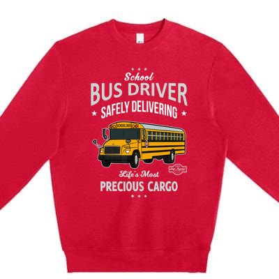 School Bus Driver - Safely Delivering Precious Premium Crewneck Sweatshirt