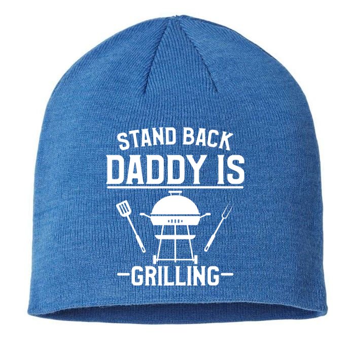 Stand Back Daddy Is Grilling Grill Griller Cool Gift Sustainable Beanie