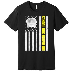 School Bus Driver American Flag, School Bus Driver Premium T-Shirt