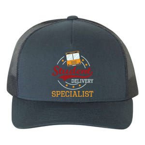 School Bus Driver Appreciation Funny Student Delivery Specialist Yupoong Adult 5-Panel Trucker Hat