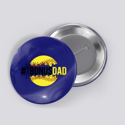 Softball Bonus Dad Proud Softball Player Bonus Dad Meaningful Gift Button