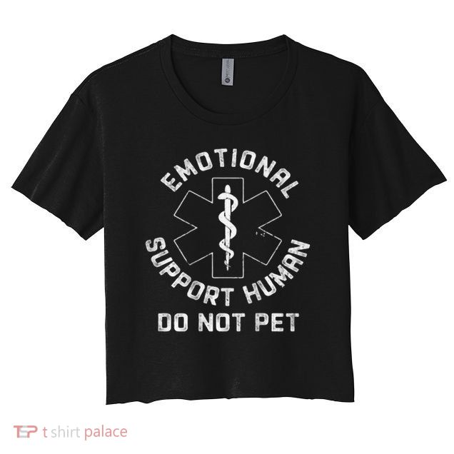 S Back Do Not Pet Emotional Support Husband Funny Crop Top