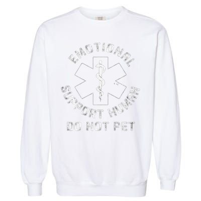 S Back Do Not Pet Emotional Support Husband Funny Garment-Dyed Sweatshirt