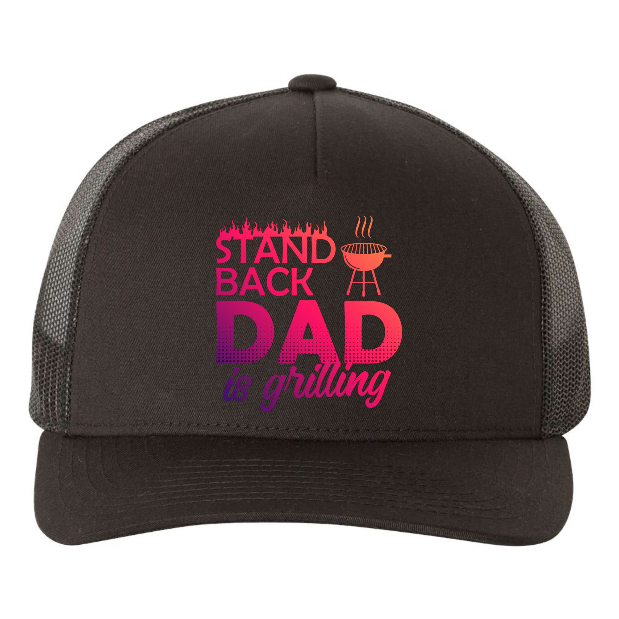 Step Back Dad Grills Father Grill Saying Grill Cool Gift Yupoong Adult 5-Panel Trucker Hat