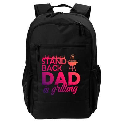 Step Back Dad Grills Father Grill Saying Grill Cool Gift Backpack