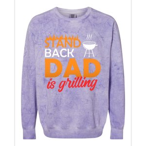 Step Back Dad Grills Father Grill Saying Grill Gift Colorblast Crewneck Sweatshirt