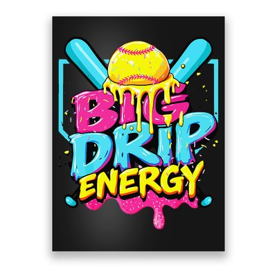 Softball Big Drip Energy Ice Cream Dripping Softball Poster