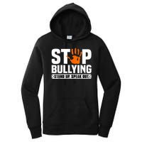 Stop Bullying Design Orange Stand Up Speak Out Unity Day Women's Pullover Hoodie