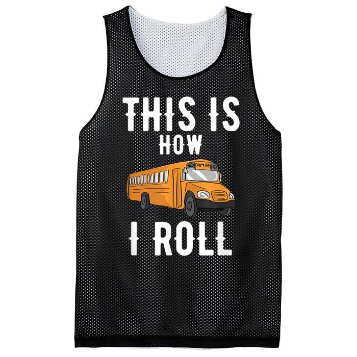 School Bus Driver This How I Roll Gift Mesh Reversible Basketball Jersey Tank