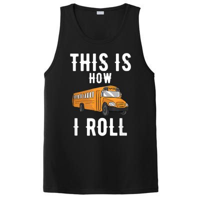 School Bus Driver This How I Roll Gift PosiCharge Competitor Tank