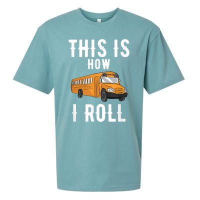 School Bus Driver This How I Roll Gift Sueded Cloud Jersey T-Shirt