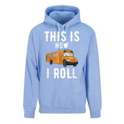 School Bus Driver This How I Roll Gift Unisex Surf Hoodie