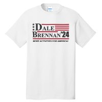 Step Brothers Dale Brennan 2024 More Activities For America! Ts Tall T-Shirt