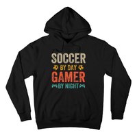 Soccer By Day Gamer By Night Sports Video Game Lover Gifts Premium Hoodie