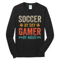 Soccer By Day Gamer By Night Sports Video Game Lover Gifts Premium Tall Long Sleeve T-Shirt