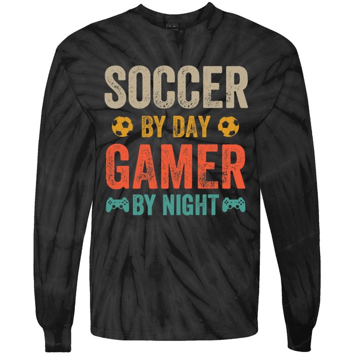 Soccer By Day Gamer By Night Sports Video Game Lover Gifts Premium Tie-Dye Long Sleeve Shirt