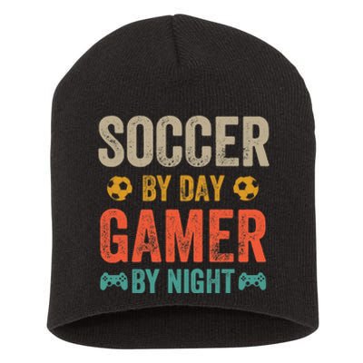 Soccer By Day Gamer By Night Sports Video Game Lover Gifts Premium Short Acrylic Beanie