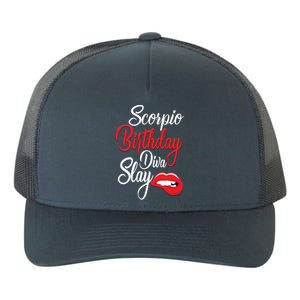 Scorpio Birthday Diva Slay October November Meaningful Gift Yupoong Adult 5-Panel Trucker Hat