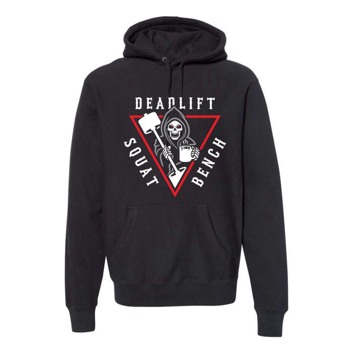 Squat Bench Deadlift Grim Reaper Premium Hoodie