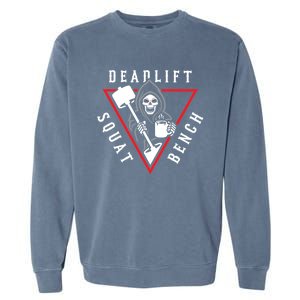 Squat Bench Deadlift Grim Reaper Garment-Dyed Sweatshirt