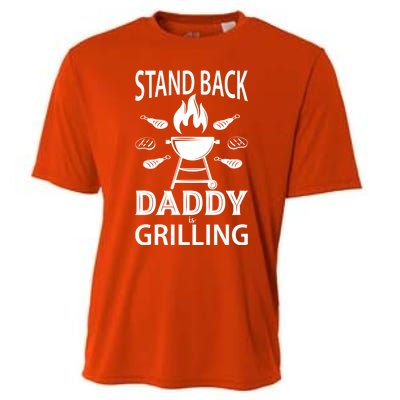 Stand Back Daddy Is Grilling Grill Barbecue Smoker Bbq Cool Gift Cooling Performance Crew T-Shirt