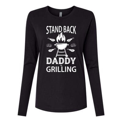 Stand Back Daddy Is Grilling Grill Barbecue Smoker Bbq Cool Gift Womens Cotton Relaxed Long Sleeve T-Shirt