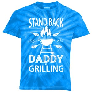 Stand Back Daddy Is Grilling Grill Barbecue Smoker Bbq Cool Gift Kids Tie-Dye T-Shirt