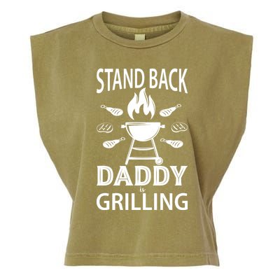 Stand Back Daddy Is Grilling Grill Barbecue Smoker Bbq Cool Gift Garment-Dyed Women's Muscle Tee