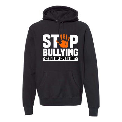 Stop Bullying Design Orange Stand Up Speak Out Unity Day Premium Hoodie