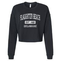 Slaughter Beach Delaware De Vintage Sports Established Design Cropped Pullover Crew