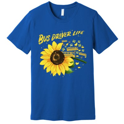 Sunflower Bus Driver Gift Idea Meaningful Gift Premium T-Shirt