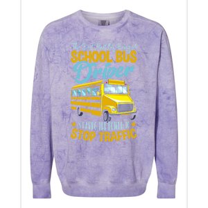 School Bus Driver Can Stop Traffic Gift School Bus Gift Cool Gift Colorblast Crewneck Sweatshirt