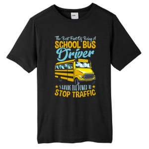 School Bus Driver Can Stop Traffic Gift School Bus Gift Cool Gift Tall Fusion ChromaSoft Performance T-Shirt