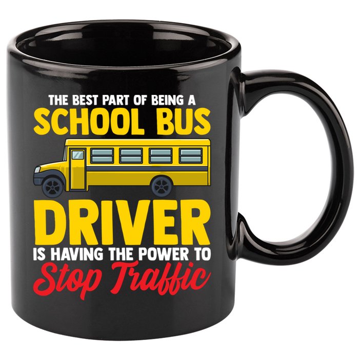 School Bus Driver Can Stop Traffic School Bus Gift Cool Gift 11oz C Handle Ceramic Mug