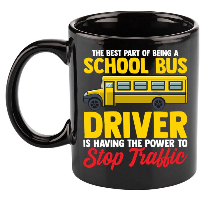 School Bus Driver Can Stop Traffic School Bus Gift Cool Gift 11oz C Handle Ceramic Mug