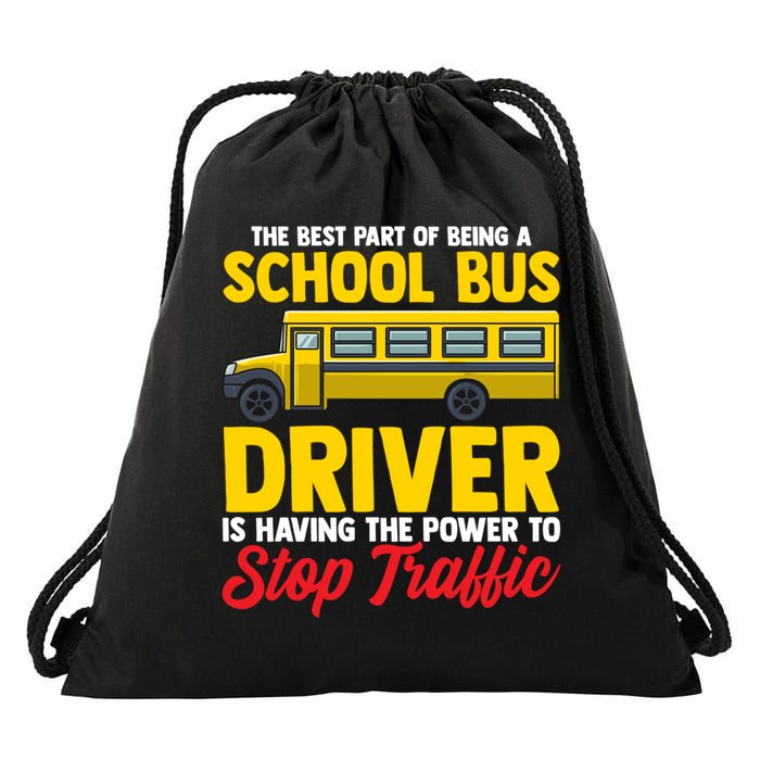 School Bus Driver Can Stop Traffic School Bus Gift Cool Gift Drawstring Bag