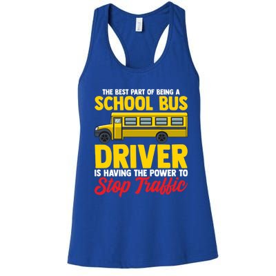 School Bus Driver Can Stop Traffic School Bus Gift Cool Gift Women's Racerback Tank