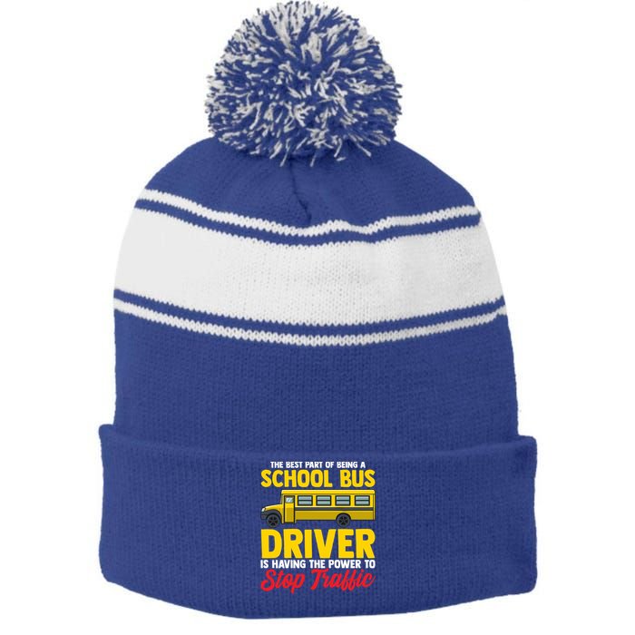 School Bus Driver Can Stop Traffic School Bus Gift Cool Gift Stripe Pom Pom Beanie